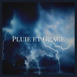 Pluie et Orage - Sons De Pluie