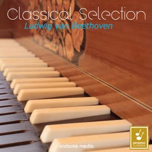 Classical Selection - Beethoven: Piano Sonatas Nos. 1, 12 & 18 - Ludwig van Beethoven
