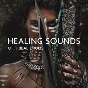 Healing Sounds of Tribal Drums: African Drumming Music, Shamanic Rituals - African Music Drums Collection