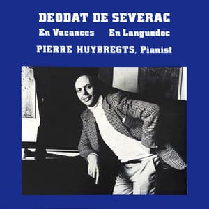 En Vacances, En Languedoc - Déodat de Séverac