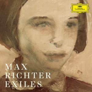 Exiles - Max Richter