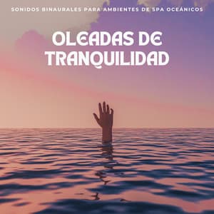 Oleadas De Tranquilidad: Sonidos Binaurales Para Ambientes De Spa Oceánicos - Doctor binaural