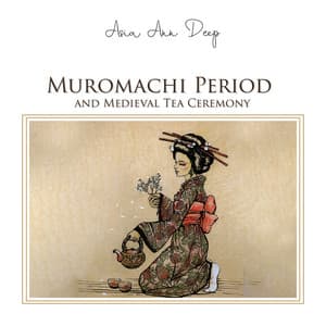 Muromachi Period and Medieval Tea Ceremony: Green Tea with Kaiseki Ryori in Kenrokuen Garden - Asia Ann Deep