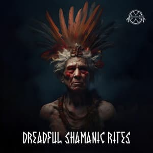 Dreadful Shamanic Rites: Black Shamanism, Evil Spirits Awakening - Shamanic Drumming World