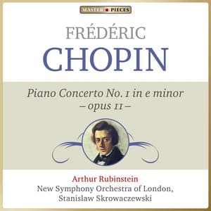 Masterpieces Presents Frédéric Chopin: Piano Concerto No. 1 in E Minor, Op. 11 - Frédéric Chopin