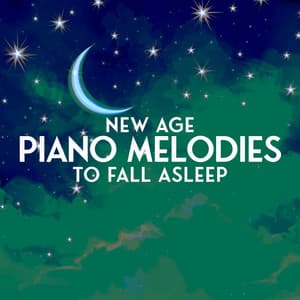 New Age Piano Melodies to Fall Asleep: Restful Sleep, Relaxing Music, Nature Sounds with Piano - Deep Sleep Relaxation Universe