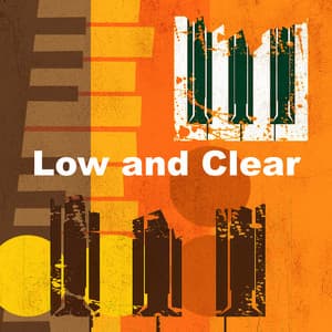 Low and Clear - Romantic Music Experience