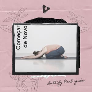 Começar de Novo - Lullify Português