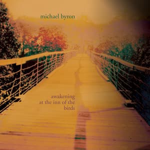 Byron: Awakening at the Inn of the Birds - Michael Byron