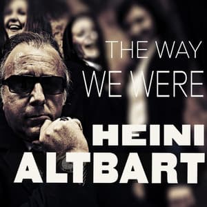 The Way We Were - Heini Altbart