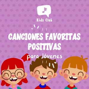 ! ! Canciones Favoritas Positivas para Jóvenes ! ! - Zumoberry
