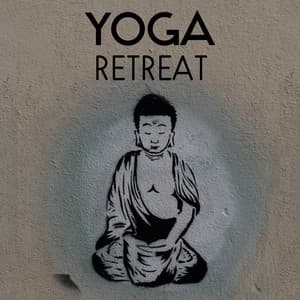 Yoga Retreat – Best Music for Full Rest, Healing Buddha Nature, Find Self Motivation, Natural Body and Mind Balance - Chakra Yoga Music Ensemble