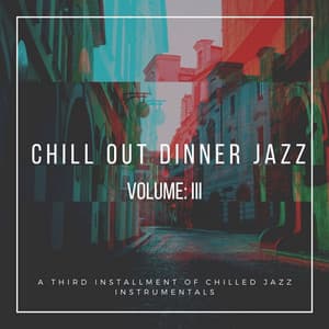 Chill out Dinner Jazz Vol: 3 - The Old Jazz Vinyls