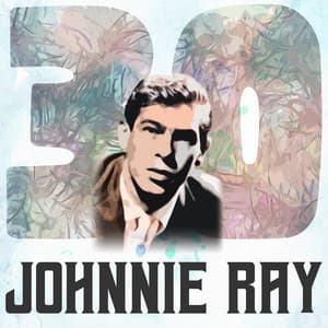 30 Hits of Johnnie Ray - Johnnie Ray