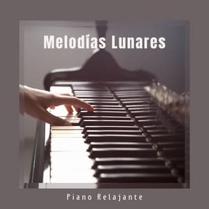 Melodías Lunares: Música de Piano Relajante - Piano Relajante