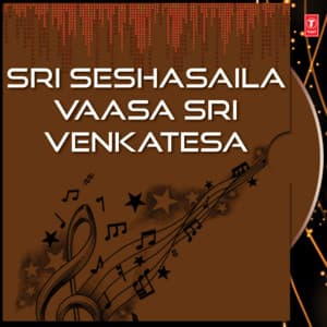 Sri Seshasaila Vaasa Sri Venkatesa - G. Nageshwara Naidu