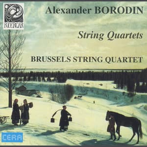 Borodin: String Quartets - Alexander Borodin