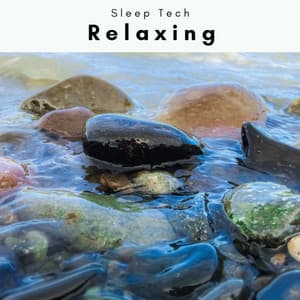 4 Sleep: Relaxing - Sleep Tech
