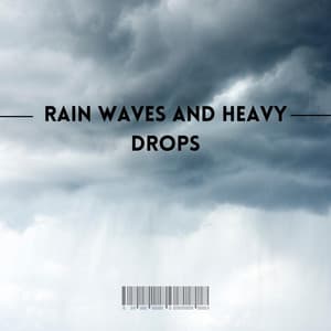 Rain Waves And Heavy Drops - Electricality