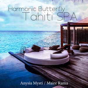 Harmonic Butterfly: Tahiti SPA, The Relaxation and Stress Reduction SPA, EXTRA Massage - Anysia Mysti