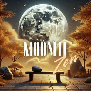 Moonlit Zen: Autumn Moon Meditation for Enhanced Mindfulness and Well-being - Soothing Music Collection
