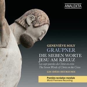 Graupner: The Seven Words of Christ on the Cross - Christoph Graupner