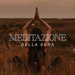 Meditazione della Sera - Santuario dei suoni della natura