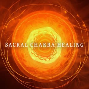 Sacral Chakra Healing: Resonating 606 Hz, Chakra Balancing, Creative Visualization - Chakra Balancing 101