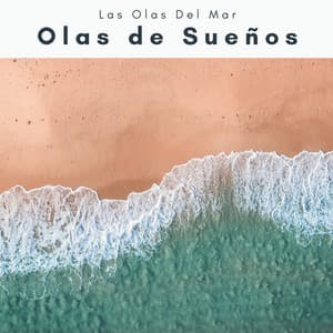 1 Olas de Sueños - Las Olas Del Mar