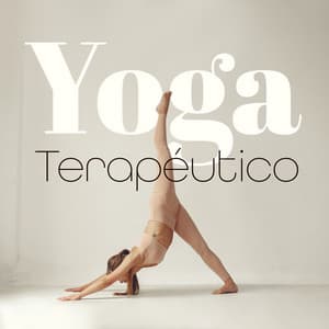 Yoga Terapéutico - Relajación Música Fondo Conjunto