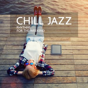 Chill Jazz Rhythms for the Weekend - Background Instrumental Music Collective