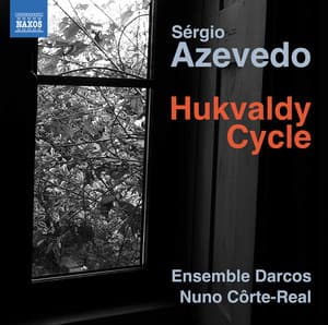Sérgio Azevedo: Hukvaldy Cycle - Sérgio Azevedo