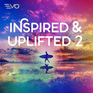 Inspired & Uplifted 2 - Steve Fawcett