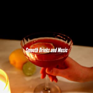 Smooth Drinks and Music - Música Relax para Bares