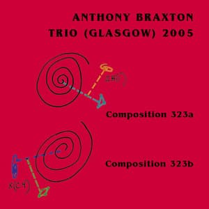 Composition 323 A; Composition 323 B - Anthony Braxton