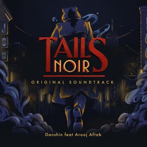 Tails Noir - Danshin