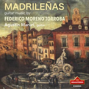 Federico Moreno Torroba: Madrileñas, Agustin Maruri - Federico Moreno Torroba