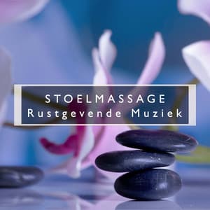 Stoelmassage: Rustgevende Muziek voor Zwangerschapsmassage, Lichaamsmassage en Holistische Massage - Ontspanning