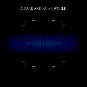 A Dark and False World - Lo Fi Hip Hop