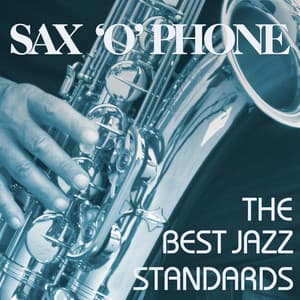 The Best Jazz Standards - Saxophone
