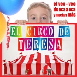 Las Mejores Canciones Infantiles Del Circo De Teresa - Grupo Infantil Guarderia Pon