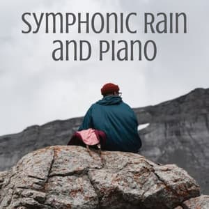 Symphonic Rain and Piano - Spa Music Lounge