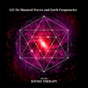Binaural Waves and Earth Frequencies - 432 Hz Sound Therapy