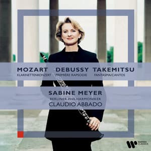 Mozart: Clarinet Concerto/Debussy: Première Rhapsodie/Takemitsu: Fantasma/Cantos - Sabine Meyer