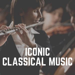 Iconic Classical Music - Classical