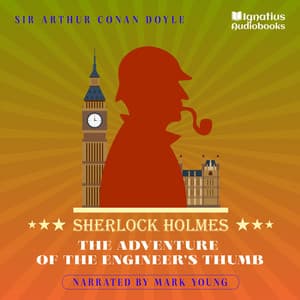 The Adventure of the Engineer's Thumb - Sherlock Holmes Audiobooks