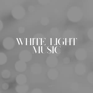 White Light Music - White Noise Atmospheres