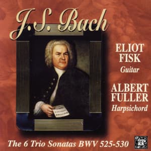 Bach: The Six Trio Sonatas BWV 525-530 - Johann Sebastian Bach