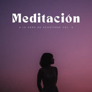 Meditación A La Hora De Acostarse Vol. 2 - Auge Espiritual