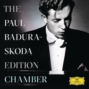 The Paul Badura-Skoda Edition - Chamber Recordings - Paul Badura-Skoda